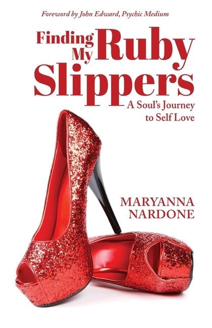 Finding My Ruby Slippers: A Souls Journey to Self Love