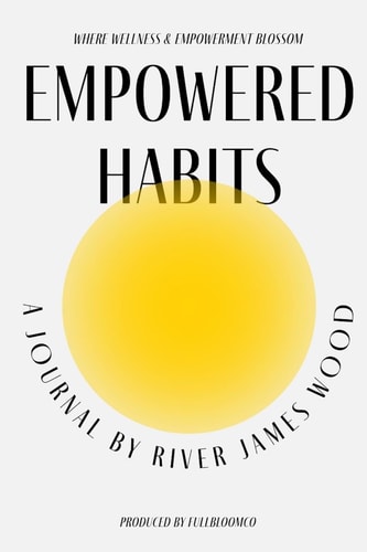 Empowered Habits