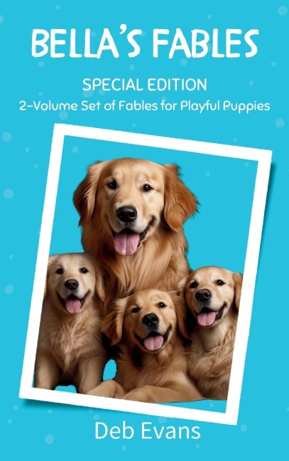 Bellas Fables Special Edition: Classic Stories for Playful Pups