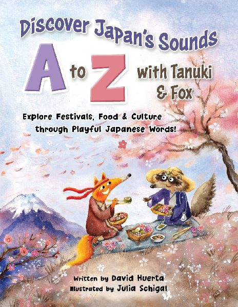 Discover Japans Sounds A to Z with Tanuki & Fox: Explore Festivals, Food & Culture through Playful Japanese Words!