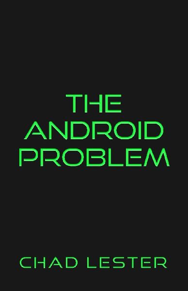 The Android Problem
