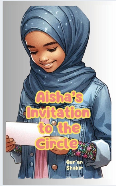 Aishas Invitation to the Circle