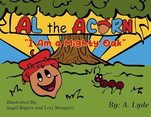 Al the Acorn I Am a Mighty Oak