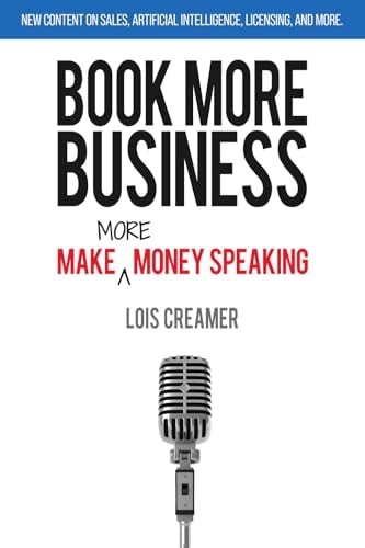 Book More Business Make MORE Money Speaking