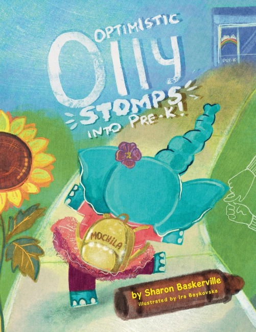 Optimistic Olly Stomps Into PRE-K!: This is the tale of a busy little elephant with ADHD.  Olly joins an inclusive classroom, and all she wants is to make friends, wiggle, stomp, and play.