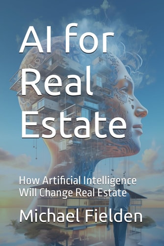 AI for Real Estate How Artificial Intelligence Will Change Real Estate