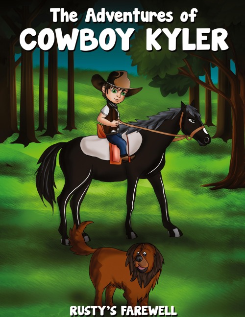 The Adventures of Cowboy Kyler Rustys Farewell