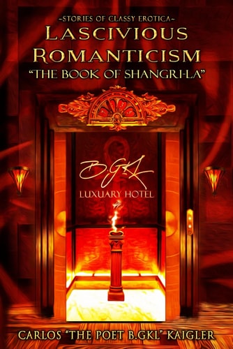 Lascivious Romanticism the Book of Shangri-La ~Stories of Classy Erotica~
