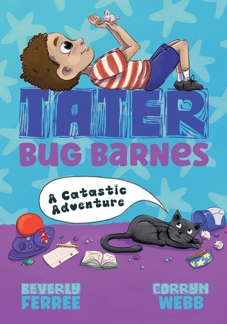 Tater Bug Barnes: A Catastic Adventure
