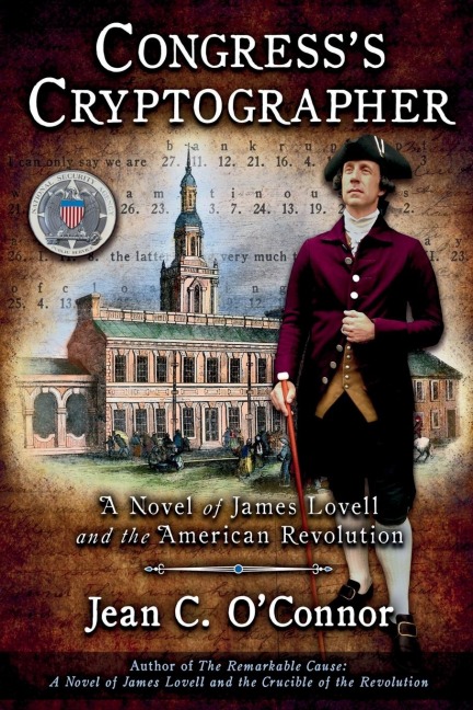Congresss Cryptographer: A Novel of James Lovell and the American Revolution