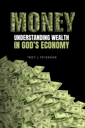 Money Understanding Wealth In God's Economy