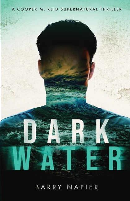 Dark Water: A Cooper M. Reid Supernatural Thriller