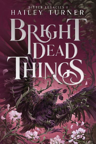Bright Dead Things