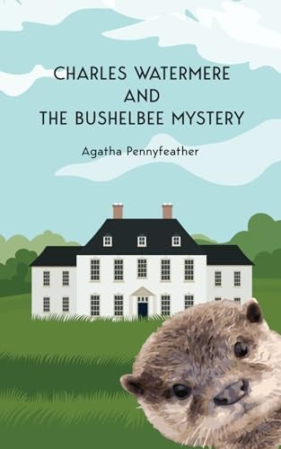 Charles Watermere and the Bushelbee Mystery