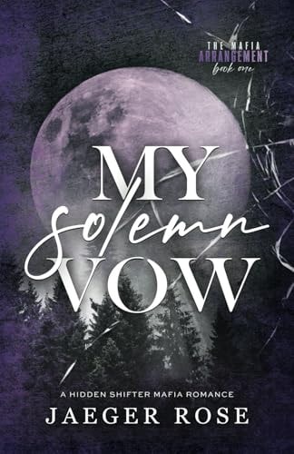 My Solemn Vow A Hidden Wolf Shifter Romance