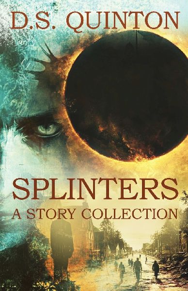 Splinters: A Story Collecton
