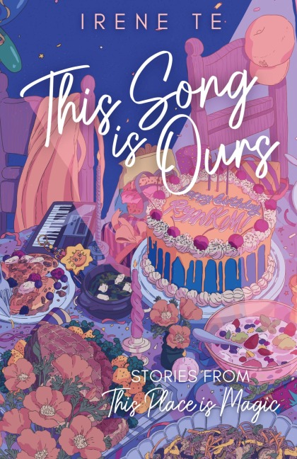 This Song is Ours: Stories from This Place is Magic
