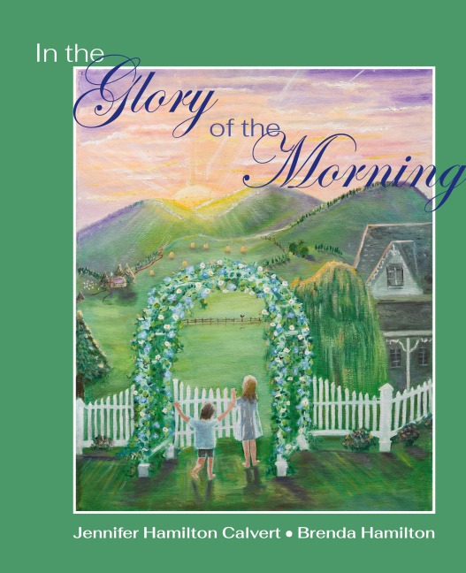 In the Glory of the Morning