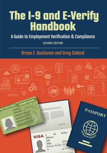 The I-9 and E-verify Handbook A Guide to Employment Verification and Compliance