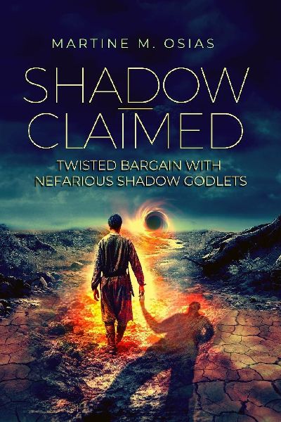 Shadow-Claimed: Twisted Bargain with Nefarious Shadow Godlets
