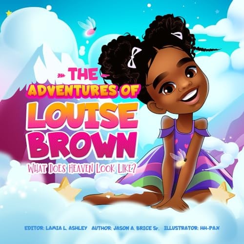 The Adventures of Louise Brown What Does Heaven Look Like?