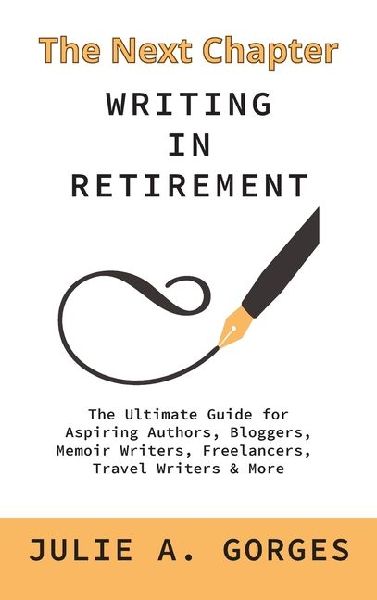 The Next Chapter: Writing in Retirement