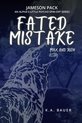 Fated Mistake Max & Josh