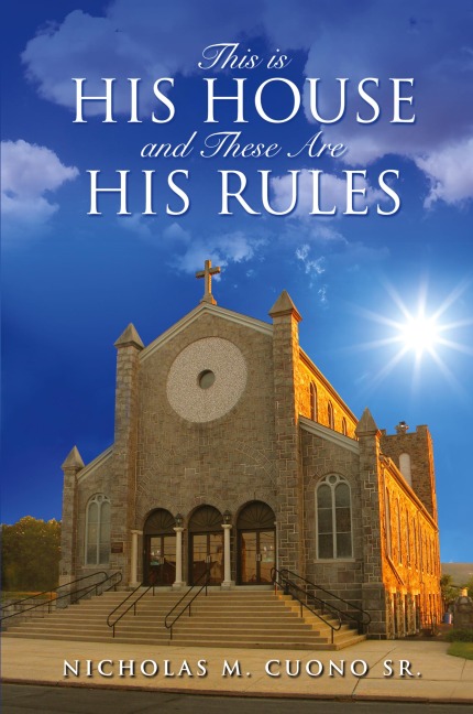This is His House and These Are His Rules