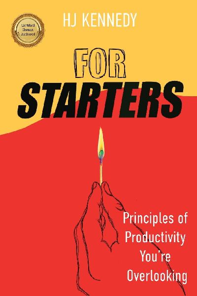 For Starters: Principles of Productivity Youre Overlooking