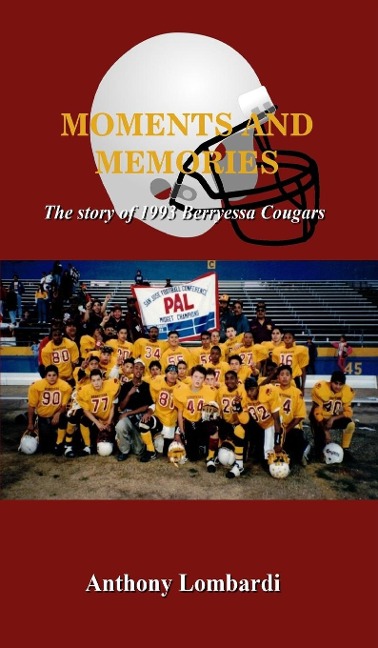 Moments and Memories: The story of 1993 Berryessa Cougars