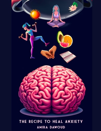 The Recipe to Heal Anxiety