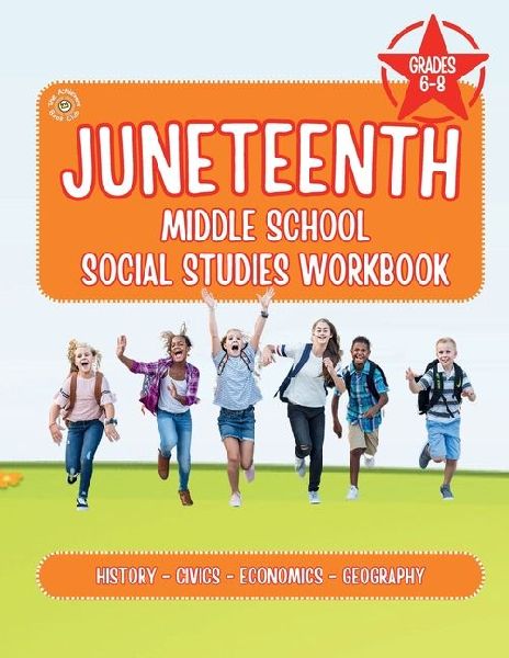 The Juneteenth Middle School Social Studies Workbook