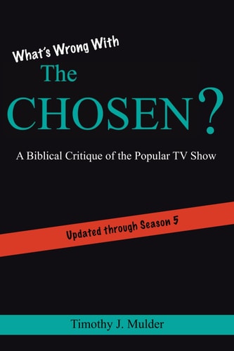 What's Wrong with The Chosen A Biblical Critique of the Popular TV Show