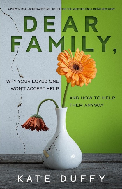 Dear Family: Why Your Loved One Wont Accept Help and How To Help Them Anyway