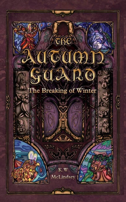 The Autumn Guard: The Breaking of Winter