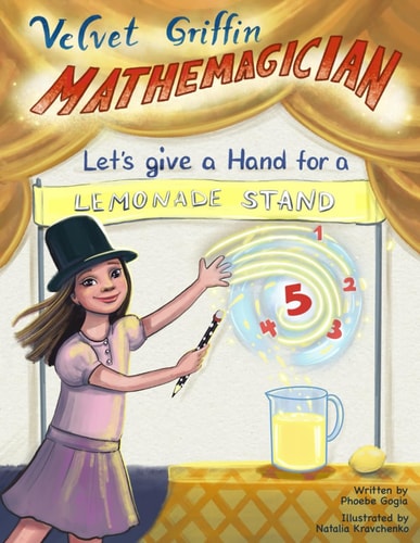 Velvet Griffin Mathemagician Let's Give a Hand for a Lemonade Stand