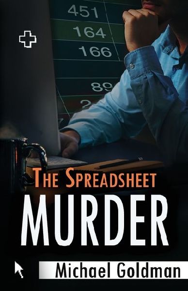 The Spreadsheet Murder: A Novel