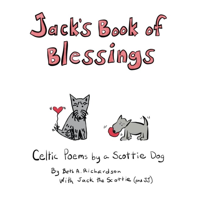 Jacks Book of Blessings: Celtic Poems by a Scottie Dog