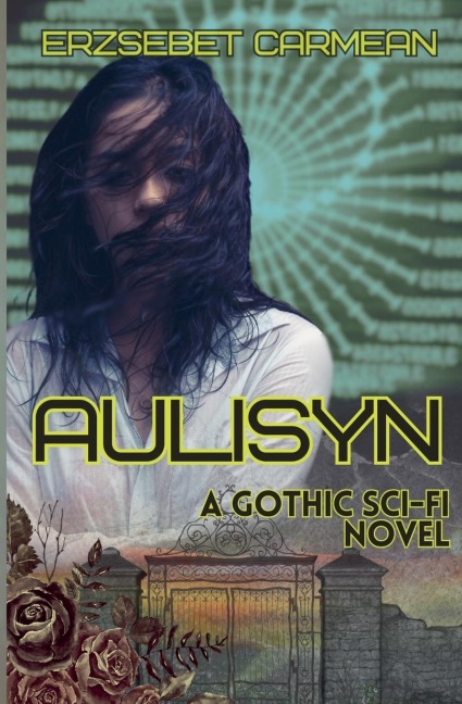 Aulisyn: A Gothic Scifi Novel