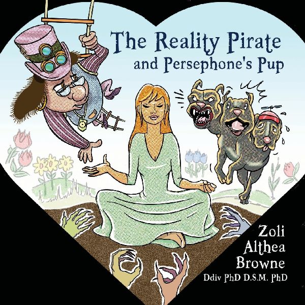 The Reality Pirate and Persephones Pup