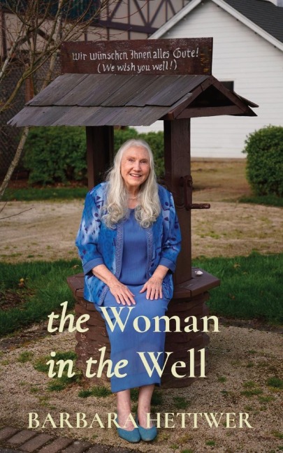 the Woman in the Well: a true story