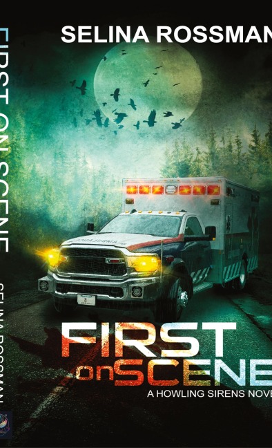 First On Scene: A Howling Sirens Novel