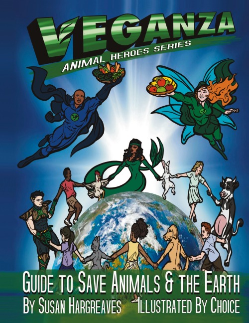 Veganza Animal Heroes Series - Guide to Save Animals & the Earth