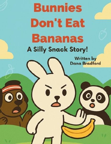 Bunnies Dont Eat Bananas!