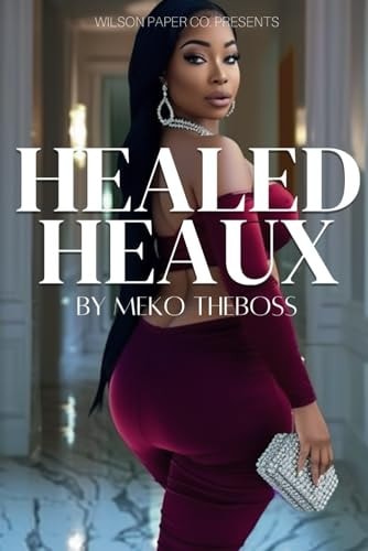 Healed Heaux