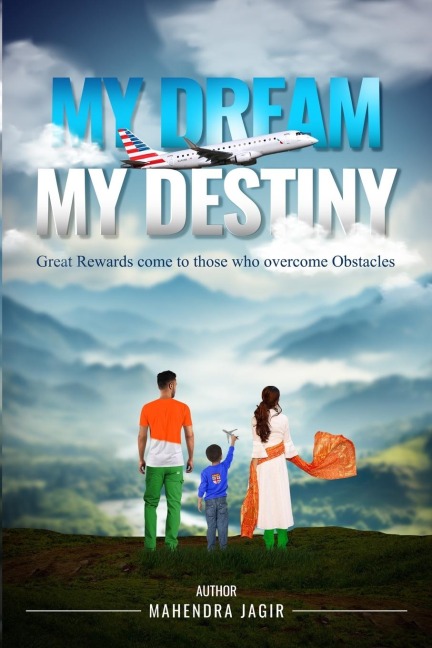 My Dream My Destiny: Great Rewards come to those who Overcomes Obstacles