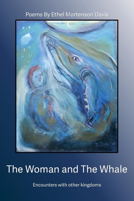 The Woman and the Whale: Encounters with Other Kingdoms
