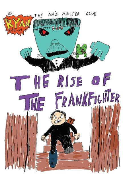The Anti-Monster Club: The Rise of the Frankfighter