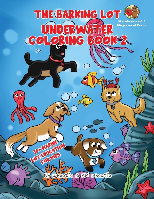 The Barking Lot Underwater Coloring Book 2: Explore marine biology once again in Book 2! Lets revisit more of the incredible creatures that inhabit our oceans!