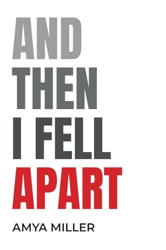 And Then I Fell Apart